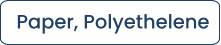 Paper, Polyethelene